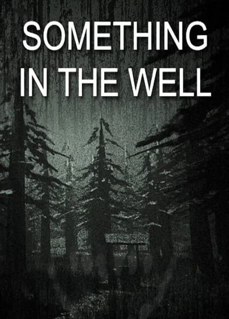 Something In The Well