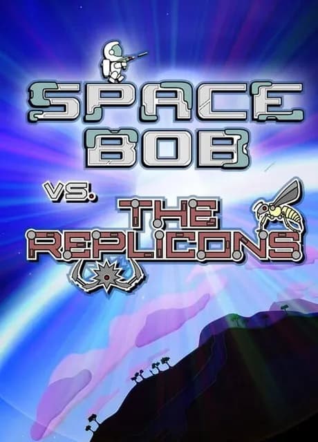 Space Bob vs. The Replicons