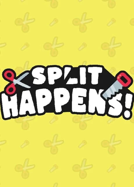 Split Happens!