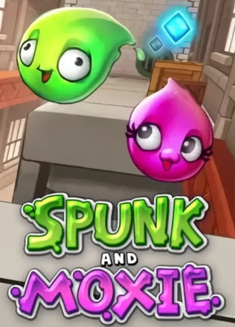 Spunk and Moxie