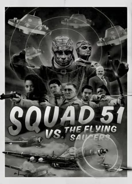 Squad 51 vs. the Flying Saucers