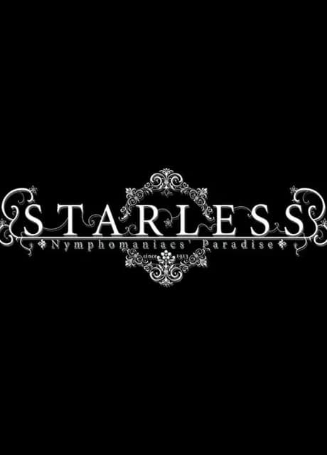 Starless: Nymphomaniacs' Paradise