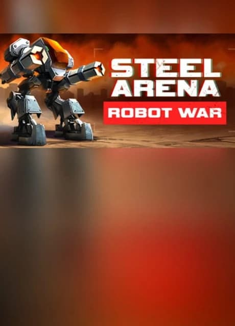 Steel Arena: Robot War