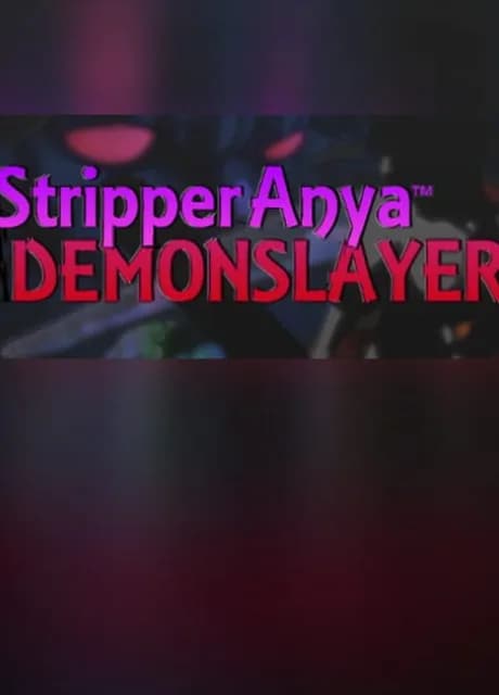 Stripper Anya: Demon Slayer