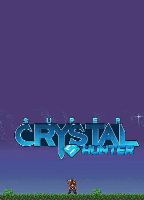 Super Crystal Hunter