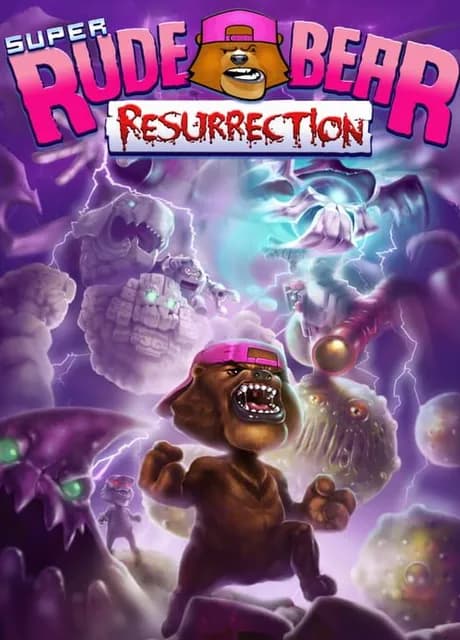 Super Rude Bear Resurrection