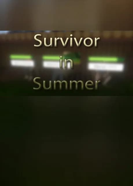Survivor in Summer