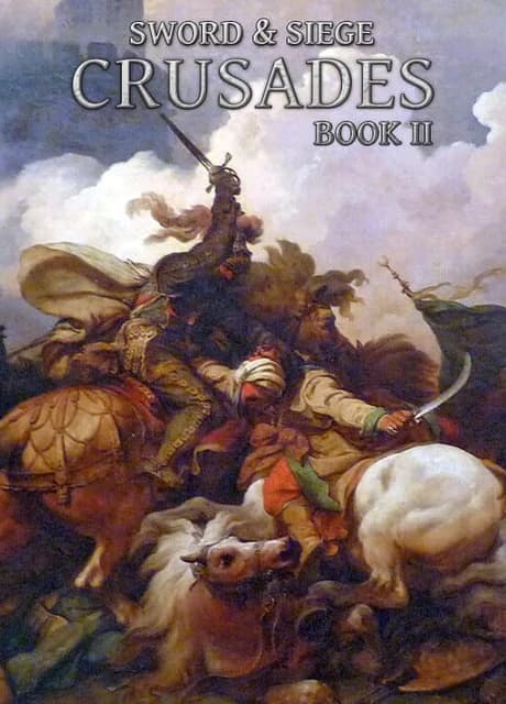Sword & Siege Crusades: Book II