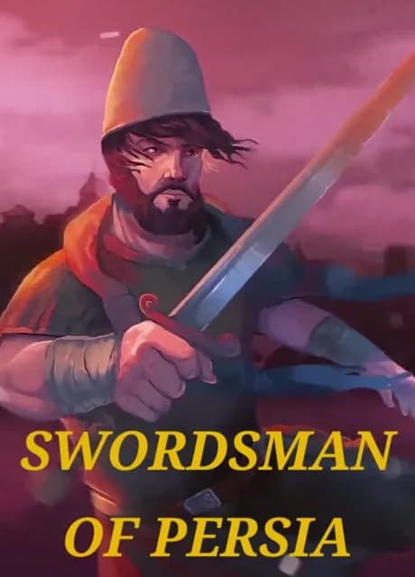 Swordsman of Persia: Ancient Story