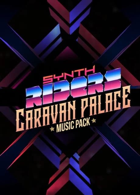 Synth Riders: Caravan Palace - "Lone Digger"