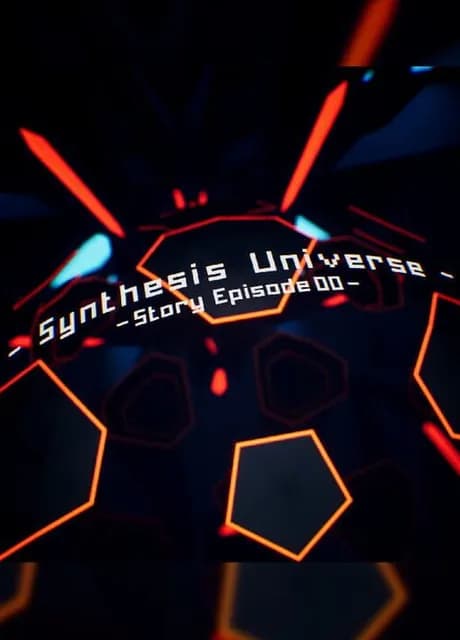 Synthesis Universe: Episode 00