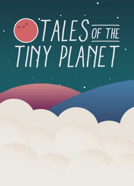 Tales of the Tiny Planet