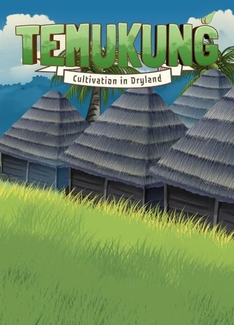 Temukung: Cultivation in Drylands