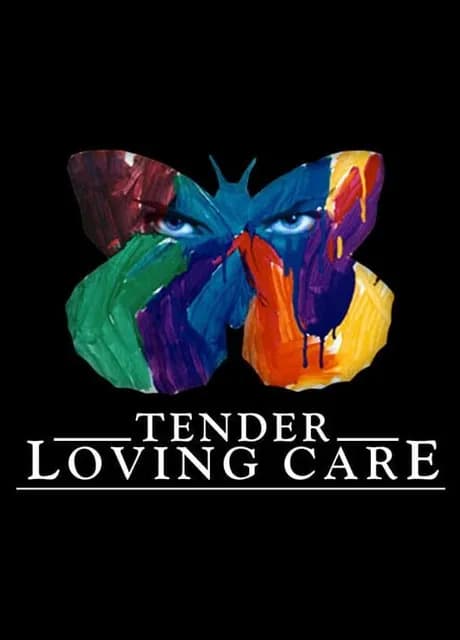 Tender Loving Care