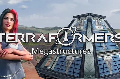 Terraformers: Megastructures