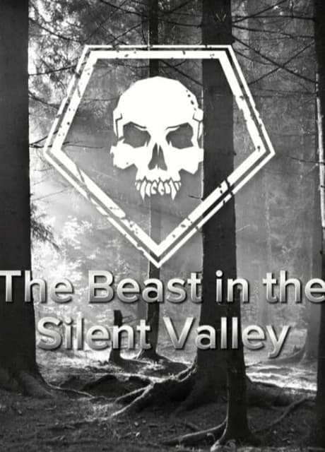The Beast in the Silent Valley