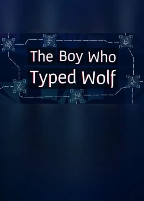 The Boy Who Typed Wolf