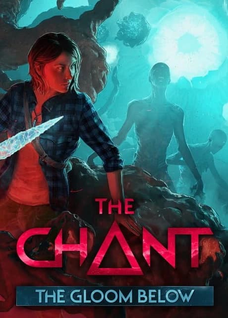 The Chant: The Gloom Below