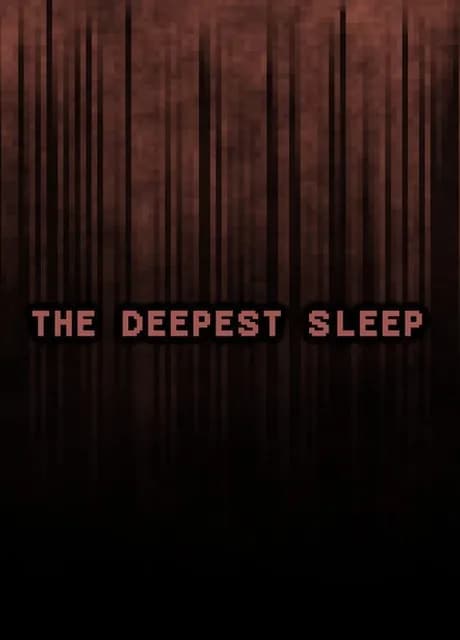 The Deepest Sleep