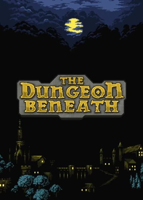 The Dungeon Beneath