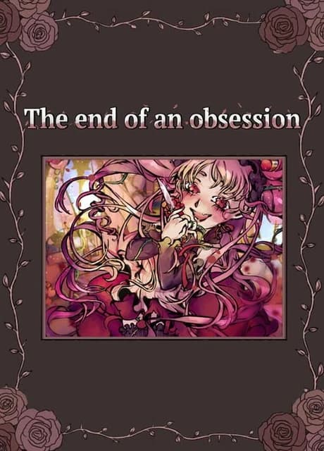 The End of an Obsession