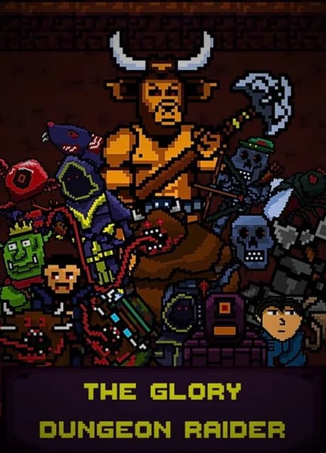 The Glory Dungeon Raider