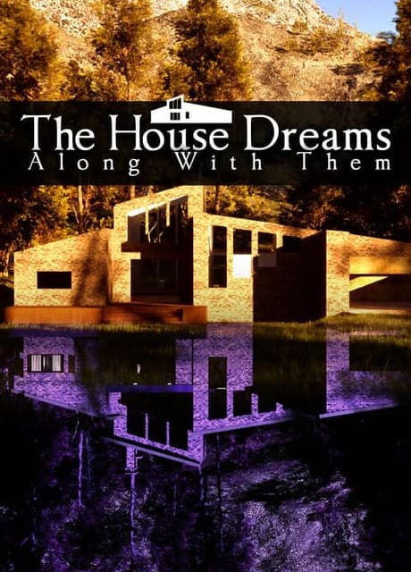 The House Dreams Along With Them