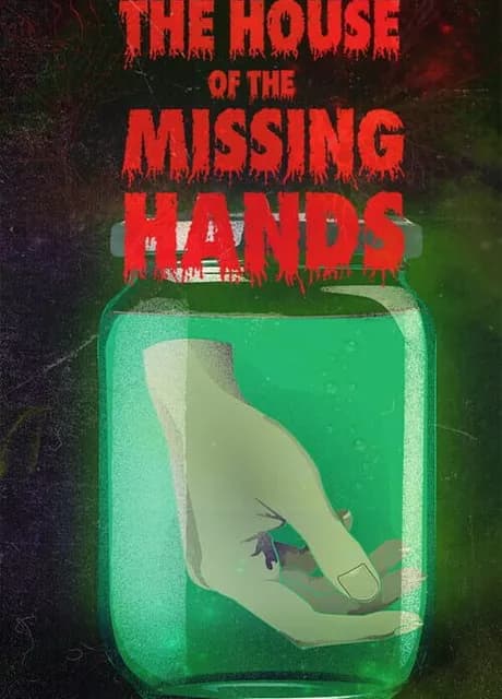 The house of the missing hands