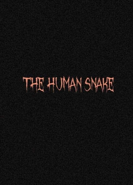 The Human Snake