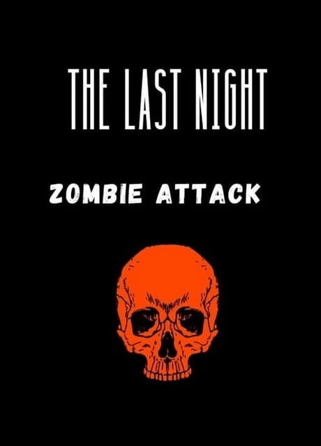 The Last Night: Zombie Attack