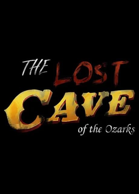 The Lost Cave of the Ozarks