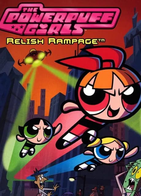 The PowerPuff Girls: Relish Rampage