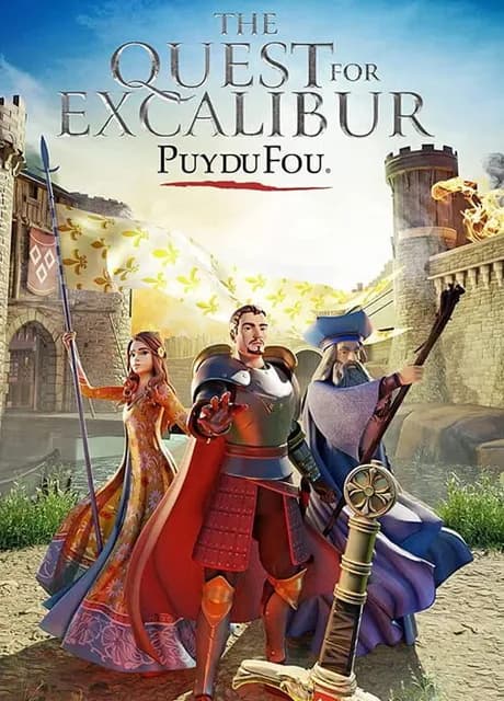 The Quest for Excalibur: Puy du Fou