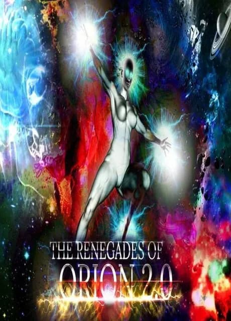 The Renegades of Orion 2.0