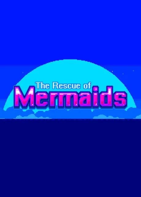 The Rescue of Mermaids