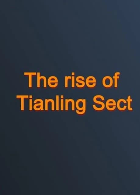 The Rise of Tianling Sect
