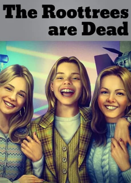 The Roottrees Are Dead