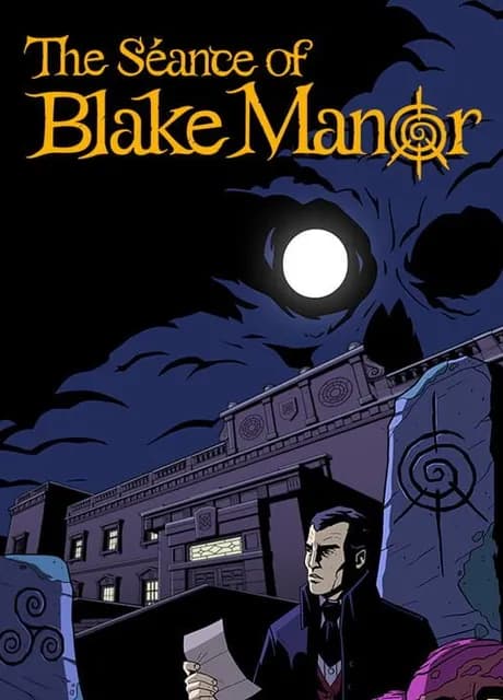 The Séance of Blake Manor