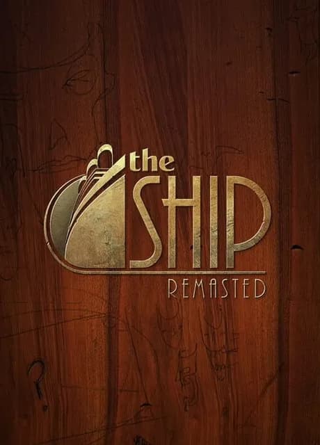 The Ship: Remasted