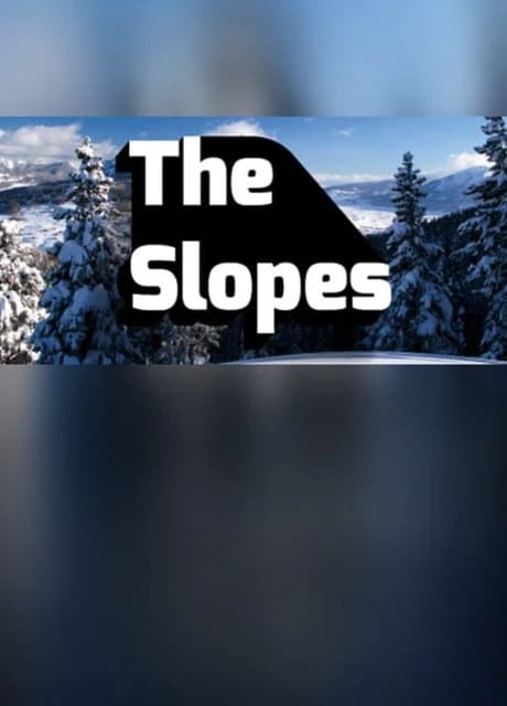 The Slopes
