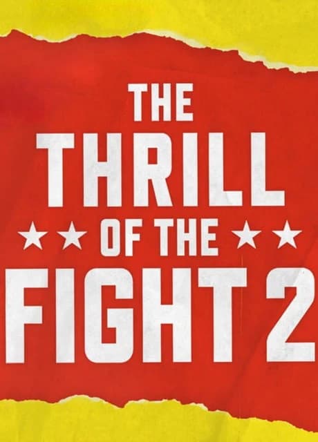 The Thrill of the Fight 2