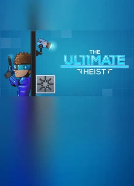 The Ultimate Heist
