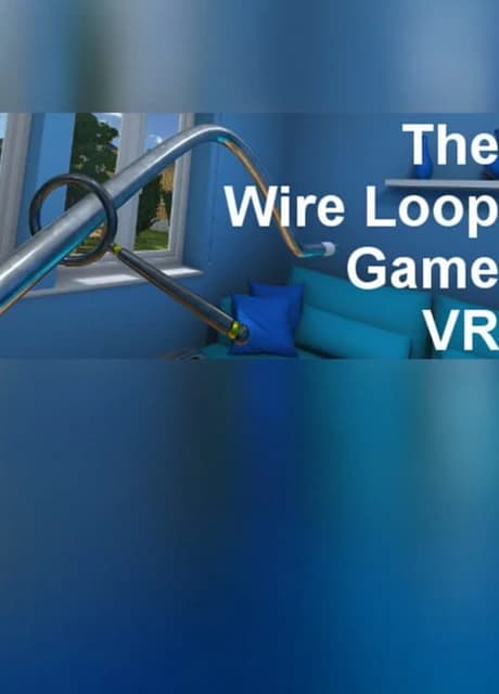 The Wire Loop Game VR