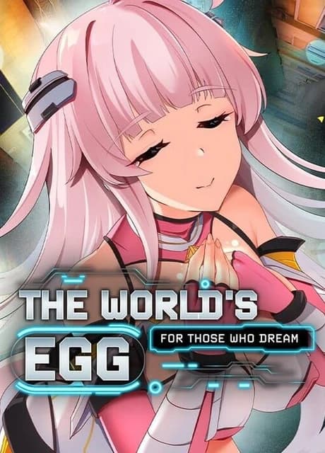 The World's Egg: For Those Who Dream