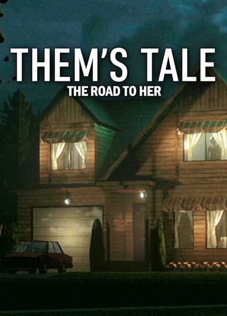 Them's Tale: The Road to Her