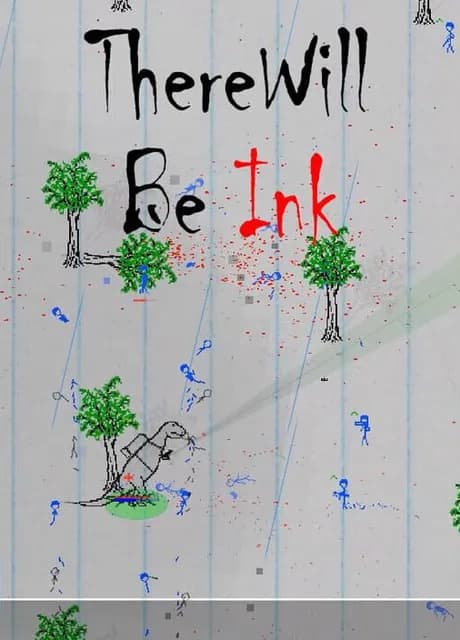 There Will Be Ink