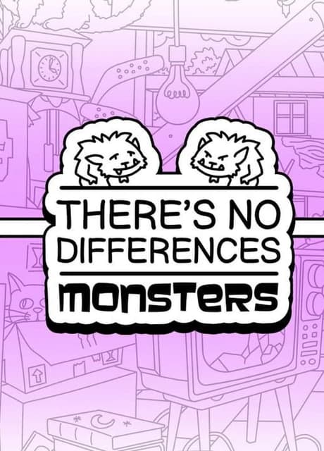 There's No Differences: Monsters