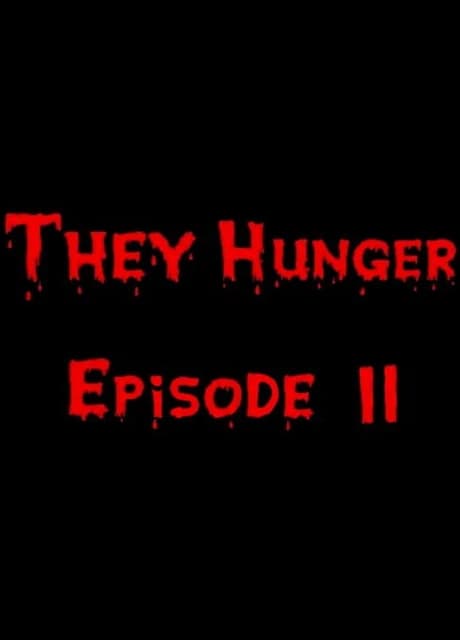 They Hunger 2: Rest in Pieces