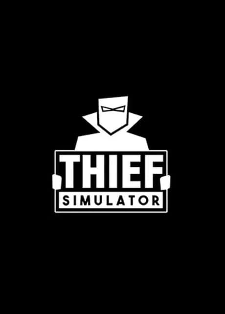 Thief Simulator