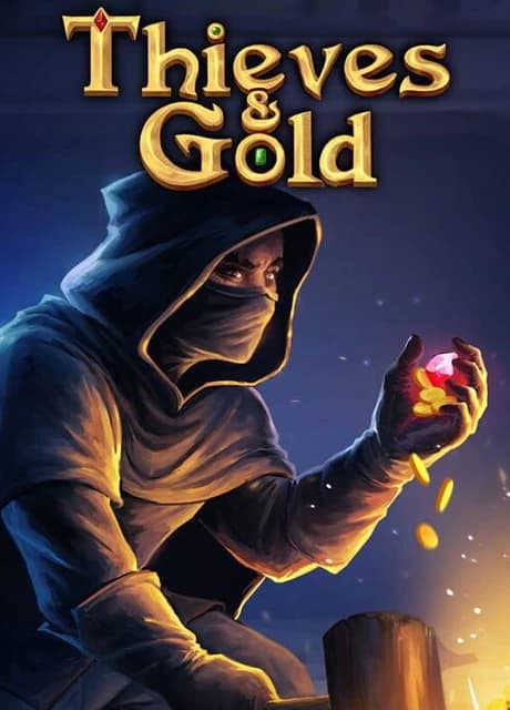 Thieves and Gold